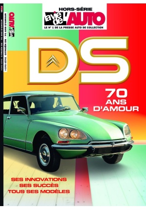 Hors-Série La Vie de l’Auto – Citroën DS 70 ans d’amour