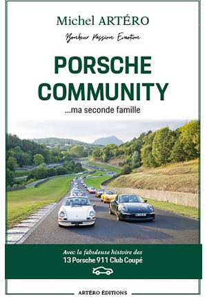 Porsche community… Ma seconde famille
