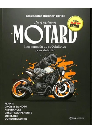 Je deviens motard. Les conseils de spécialistes pour débuter