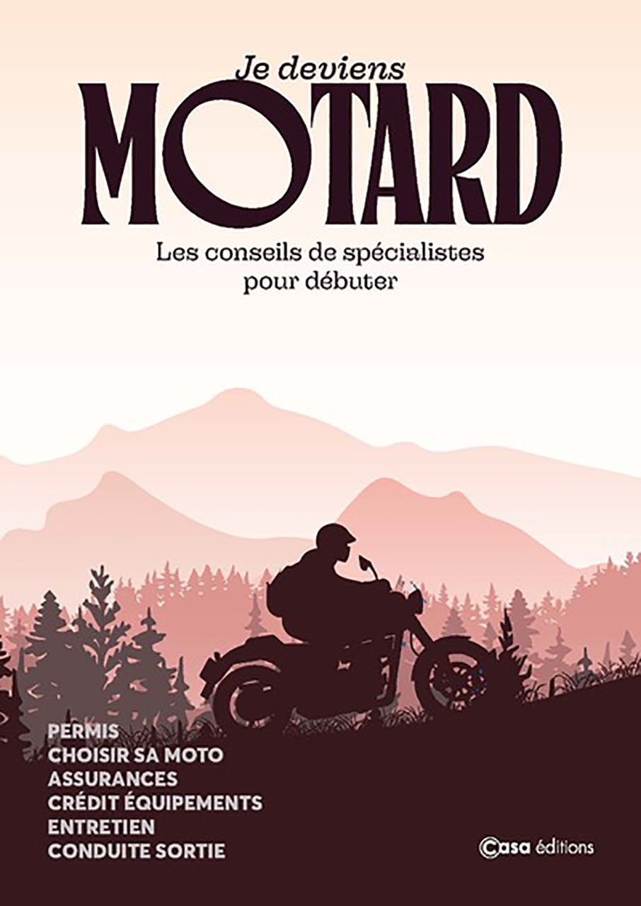 Deviens motard les conseils de specialistes