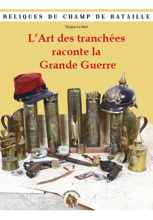 Art des tranchees raconte la grande guerre