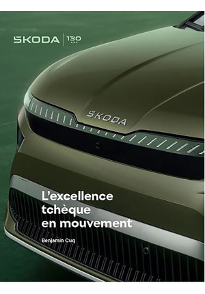 Skoda - l'excellence tchÈque en mouvement