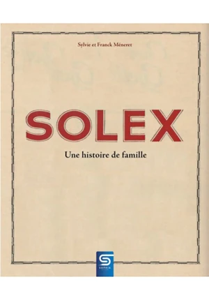 Solex, Une histoire de famille