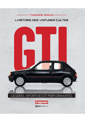 L’histoire des voitures cultes – GTI – légères, sportives et performantes