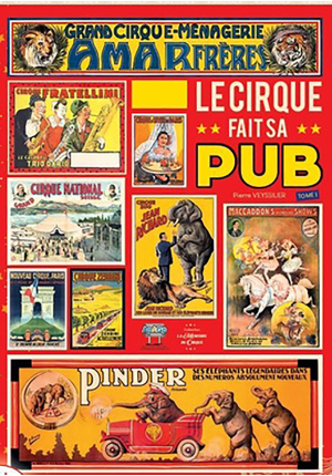 Le cirque fait sa pub. Tome 1