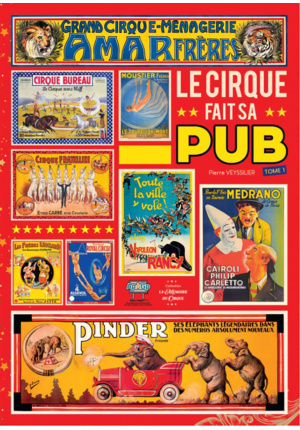 Le cirque fait sa pub. Tome 1