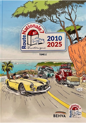 Route Nationale 7.  Historique Tome 2 2010/2025
