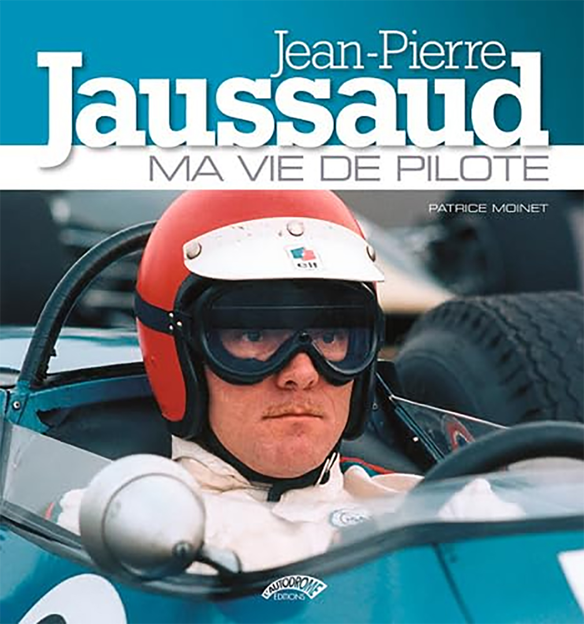Jean-pierre jaussaud. ma vie de pilote