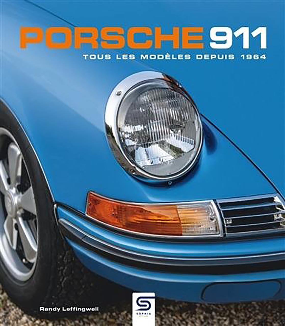 Porsche 911 tous les modeles depuis 1964